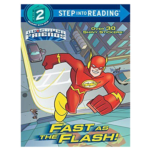 Step Into Reading Step 2 / Fast as the Flash! (DC Super Friends)