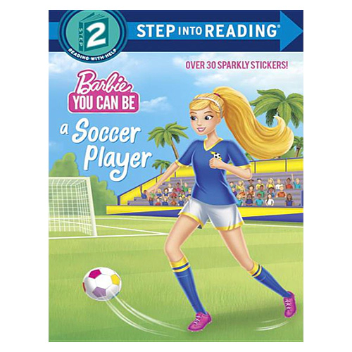 Step Into Reading Step 2 / You Can Be a Soccer Player (Barbie)