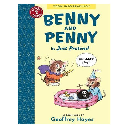 TOON Into Reading Level 2 / Benny and Penny in Just Pretend