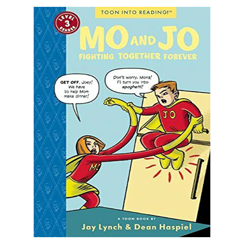 TOON Into Reading Level 3 / Mo and Jo Fighting Together Forever