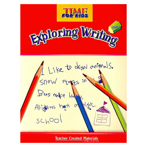 Time for Kids Exploring Writing Level 1 Student Book with CD-ROM