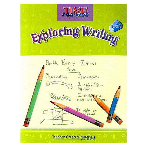 Time for Kids Exploring Writing Level 3 Student Book with CD-ROM