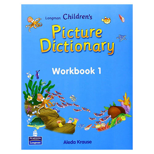 Longman Children&#039;s Picture Dictionary Workbook 1