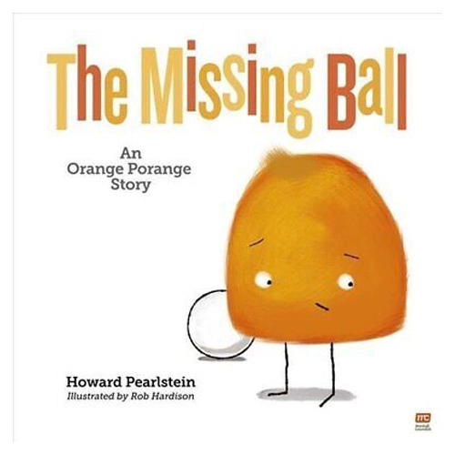 An Orange Porange Story / The Missing Ball (Paperback)