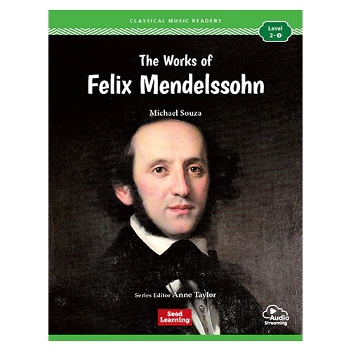 Classical Music Readers Level 2-3 / The Works of Felix Mendelssohn