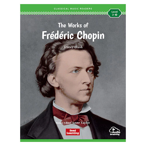 Classical Music Readers Level 2-4 / The Works of Frédéric Chopin