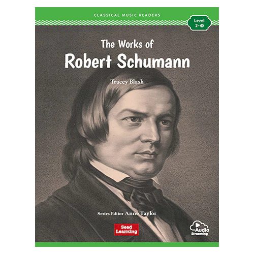 Classical Music Readers Level 2-5 / The Works of Robert Schumann