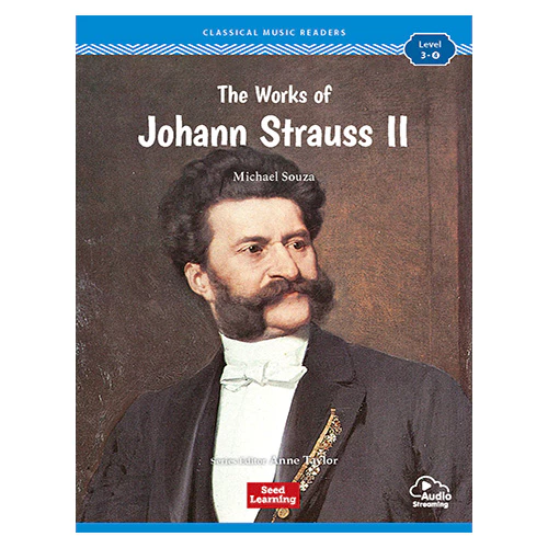 Classical Music Readers Level 3-4 / The Works of Johann Strauss II