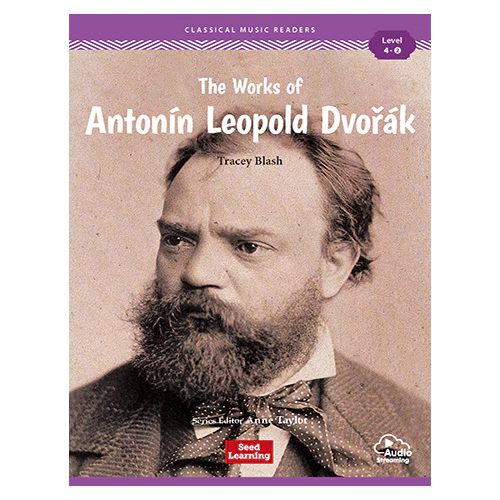 Classical Music Readers Level 4-2 / The Works of Antonín Leopold Dvořák