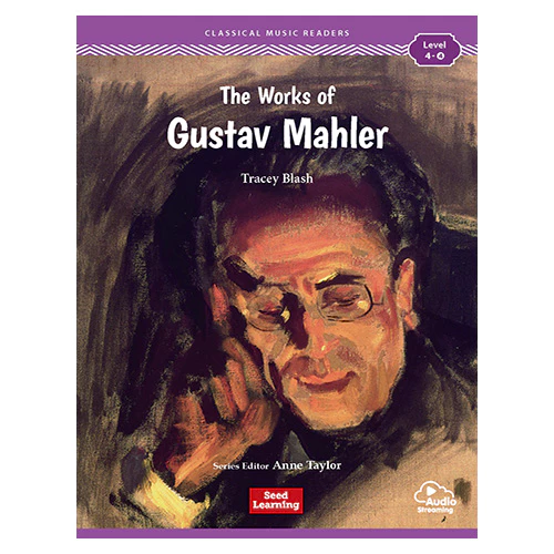 Classical Music Readers Level 4-4 / The Works of Gustav Mahler