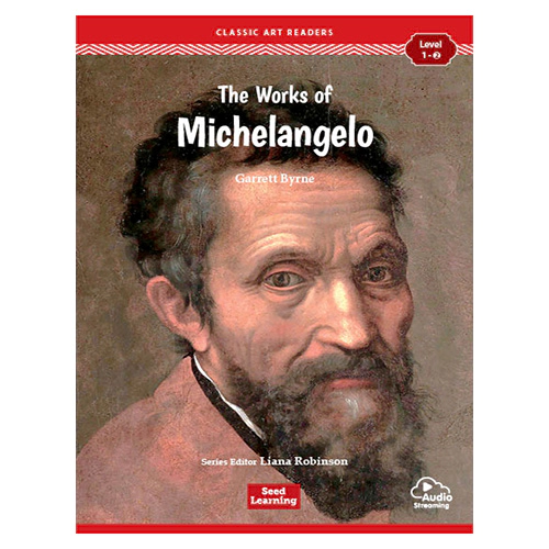Classic Art Readers Level 1-2 / The Works of Michelangelo
