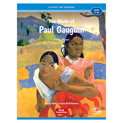 Classic Art Readers Level 3-1 / The Works of Paul Gauguin