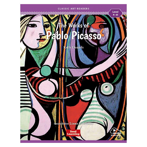 Classic Art Readers Level 4-3 / The Works of Pablo Picasso
