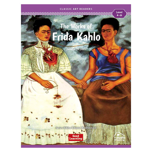 Classic Art Readers Level 4-5 / The Works of Frida Kahlo
